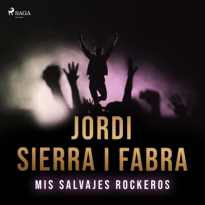Audiolibro Mis salvajes rockeros de Jordi Sierra i Fabra