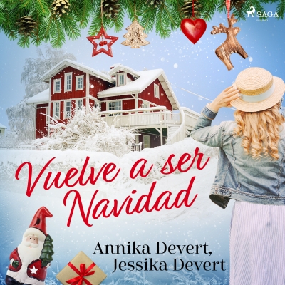 Audiolibro ¡Vuelve a ser Navidad! de Annika Devert; Jessika Devert