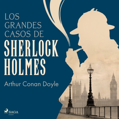 Audiolibro Los grandes casos de Sherlock Holmes de Arthur Conan Doyle