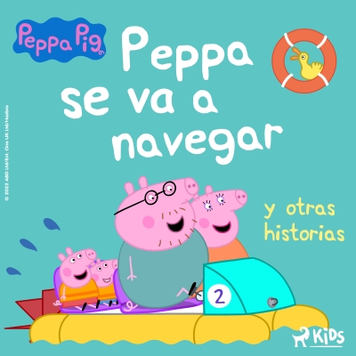 Audiolibro Peppa Pig - Peppa se va a navegar y otras historias de Mark Baker; Neville Astley