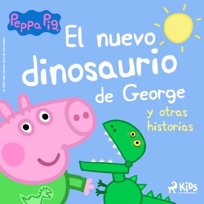Audiolibro Peppa Pig - El nuevo dinosaurio de George y otras historias de Mark Baker; Neville Astley