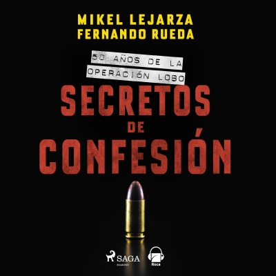 Audiolibro Secretos de confesión de Fernando Rueda; Mikel Lejarza