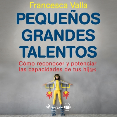 Audiolibro Pequeños grandes talentos de Francesca Valla