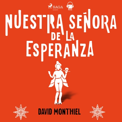 Audiolibro Nuestra señora de la Esperanza de David Monthiel