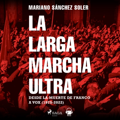 Audiolibro La larga marcha ultra de Mariano Sánchez Soler