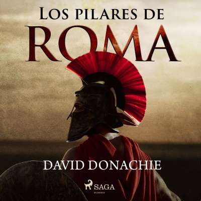 Audiolibro Los pilares de Roma de David Donachie