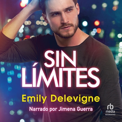 Audiolibro Sin límites (Without Limits) de Emily Delevigne