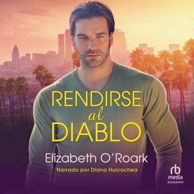 Audiolibro Rendirse al diablo (A Deal with the Devil) de Elizabeth O'Roark