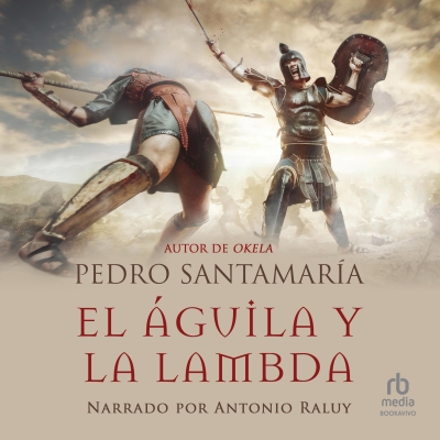 Audiolibro El águila y la Lambda (The Eagle and the Lambda) de Pedro Santamaria
