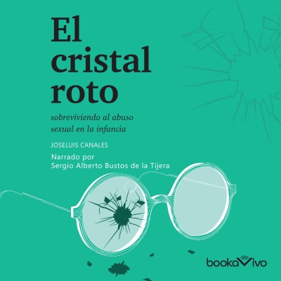 Audiolibro El cristal roto (Broken Glass) de Joseluis Canales