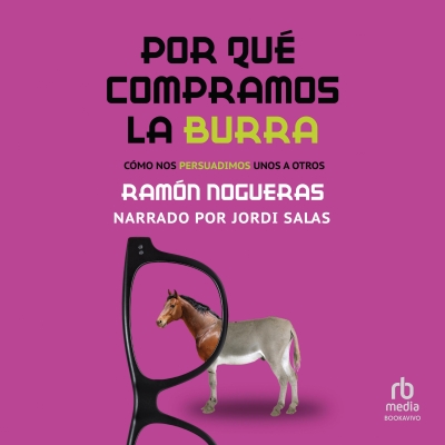 Audiolibro Por qué compramos la burra (Why We Buy the Donkey) de Ramon Nogueras