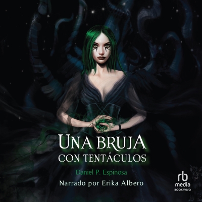 Audiolibro Una bruja con tentáculos (A Witch with Tentacles) de Daniel P. Espinosa