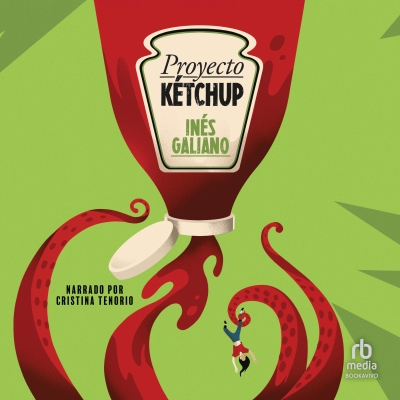 Audiolibro Proyecto Ketchup (Ketchup Project) de Ines Galiano