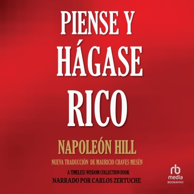 Audiolibro Piense y Hágase Rico (Think and Grow Rich) de Napoleon Hill