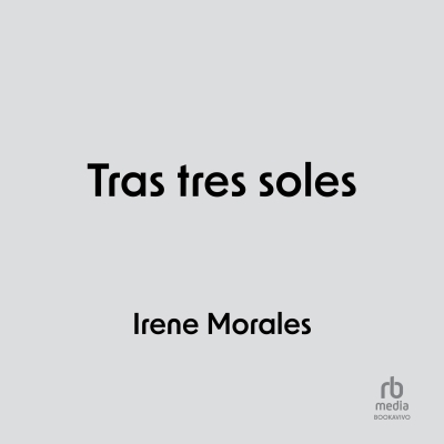Audiolibro Tras tres soles (After Three Suns) de Irene Morales