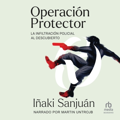 Audiolibro Operación Protector (Operation Guard) de Iñaki Sanjuán