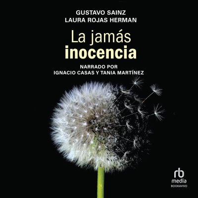 Audiolibro La jamás inocencia (Never Innocent) de Gustavo Sainz