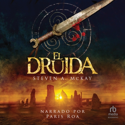 Audiolibro El Druida (The Druid) de Steven A. McKay