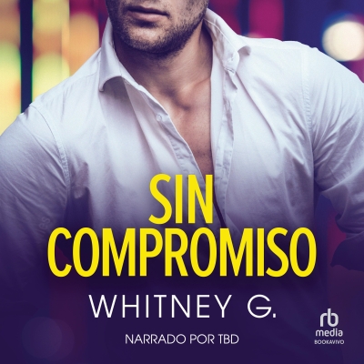 Audiolibro Sin compromiso (The Layover) de Whitney G.