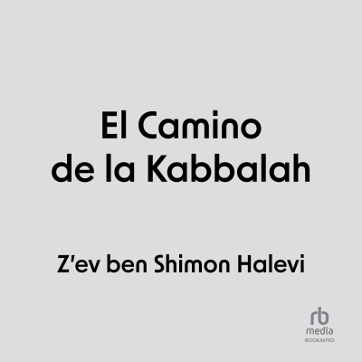Audiolibro El Camino de la Kabbalah (The Path of the Kabbalah) de Z'ev Ben Shimon Halevi