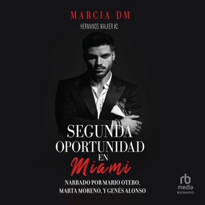 Audiolibro Segunda Oportunidad en Miami (Second Chance in Miami) de Marcia DM