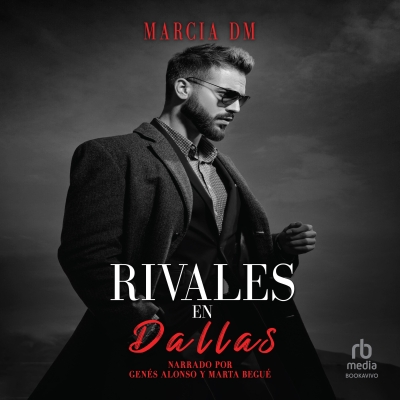 Audiolibro Rivales en Dallas (Rivals in Dallas) de Marcia DM