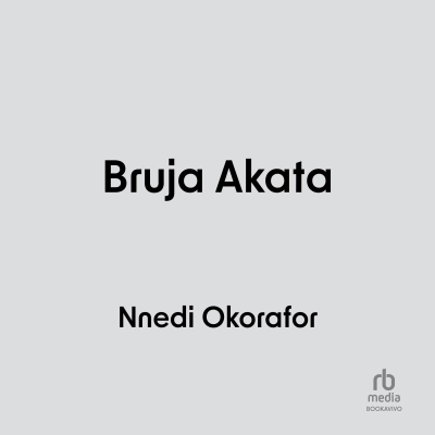 Audiolibro Bruja Akata (Akata Witch) de Nnedi Okorafor