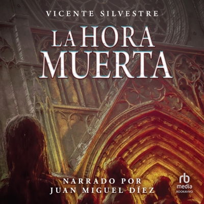 Audiolibro La hora muerta (The Dead Hour) de Vicente Silvestre Marco