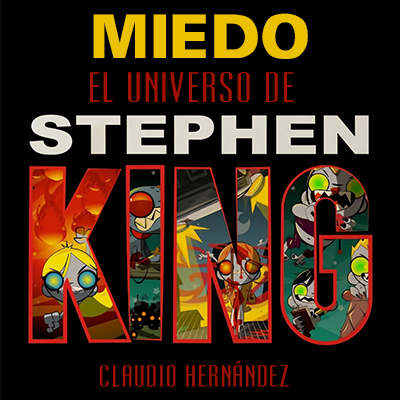 Audiolibro Miedo, el universo de Stephen King de Claudio Hernández