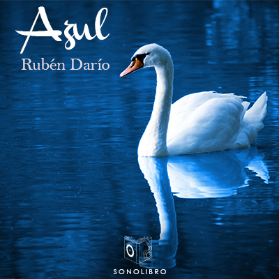 Audiolibro Azul de Rubén Darío
