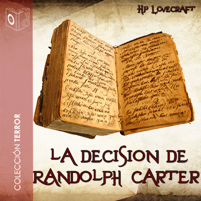 Audiolibro La decisión de Randolph Carter - Dramatizado de H P Lovecraft