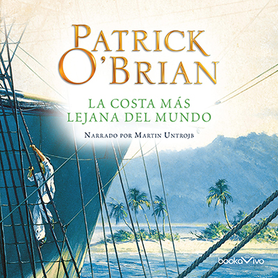 Audiolibro La costa más lejana del mundo de Patrick O'Brien
