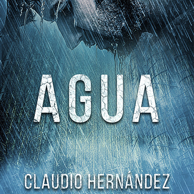 Audiolibro Agua de Claudio Hernández
