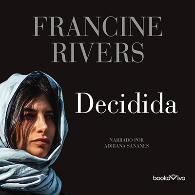 Audiolibro Decidida de Francine Rivers