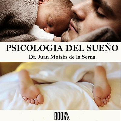 Audiolibro Psicología del sueño de Juan Moisés de la Serna