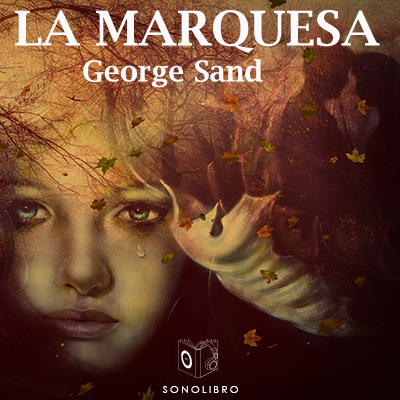 Audiolibro La marquesa de George Sand