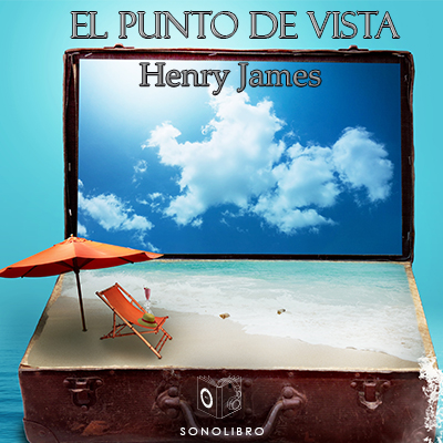 Audiolibro El punto de vista de Henry James