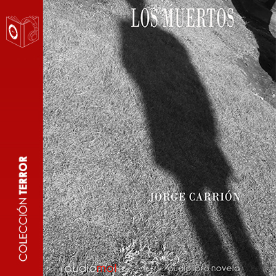 Audiolibro Los muertos de Jorge Carrión