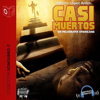 Audiolibro Casi muertos - dramatizado de Alberto López Aroca