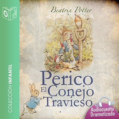 Audiolibro El cuento de Perico, el conejo travieso de Beatrix Potter