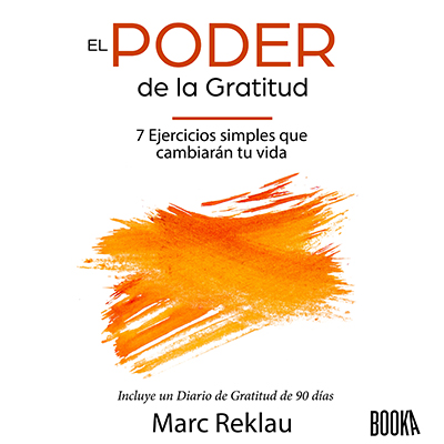 Audiolibro El poder de la gratitud de Mark Reklau