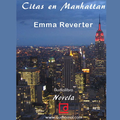 Audiolibro Citas en Manhattan de Enma Reverter