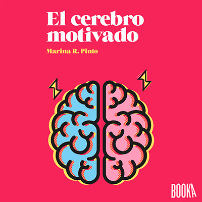 Audiolibro El cerebro motivado de Marina R. Pinto