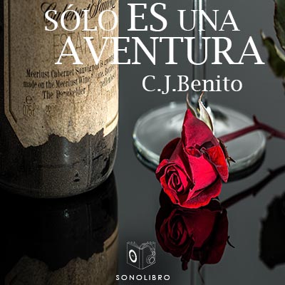 Audiolibro Sólo es una aventura de C.J.Benito