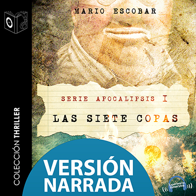 Audiolibro Apocalipsis I - Las siete copas - NARRADO de Mario Escobar