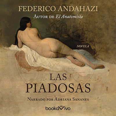 Audiolibro Las piadosas de Federico Andahazi