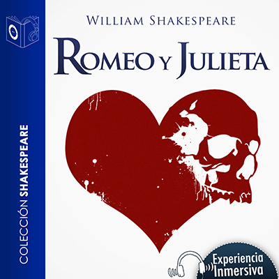 Audiolibro Romeo y Julieta - Dramatizado de William Shakespeare