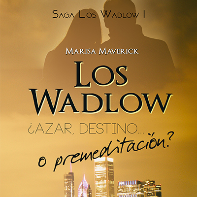 Audiolibro Los Wadlow - I de Marisa Maverick