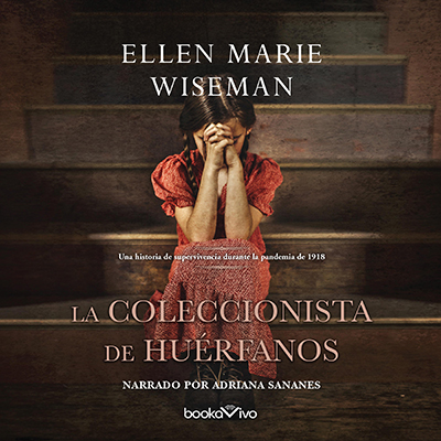 Audiolibro La coleccionista de huérfanos de Ellen Marie Wiseman