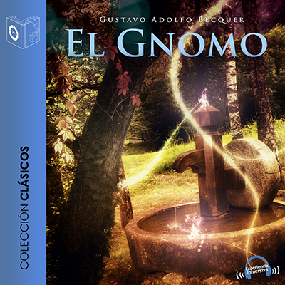 Audiolibro El Gnomo - leyenda de Gustavo Adolfo Bécquer